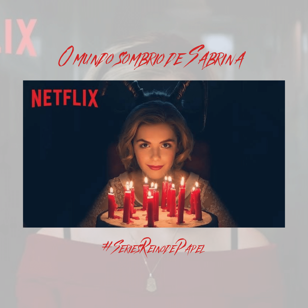 Sabrina segurano um bolo de aniverário com várias velas vermelhas. Fundo preto e no canto superior esquerdo o logo da Netflix.