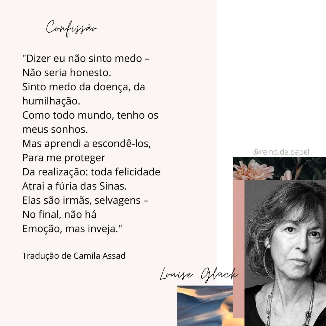 Poema "Confissão" de Louise Gluck, ganhadora do Nobel de Literatura 2020.